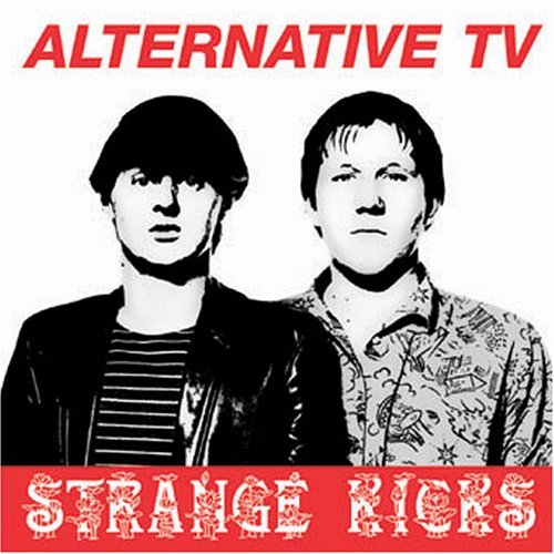 Alternative Tv/Strange Kicks